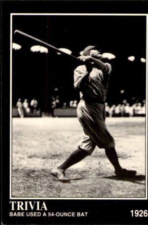 1992 Megacards Babe Ruth #103 Babe Used a 54-Ounce Bat