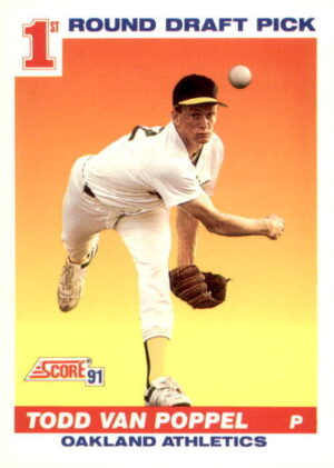 1991 Score #389 Todd Van Poppel