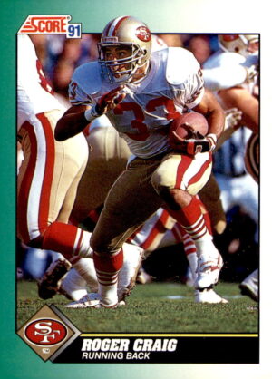 1991 Score #222 Roger Craig