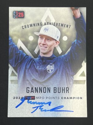 2025 DGPT Gannon Buhr Crowning Achievement Autographed (Copy)